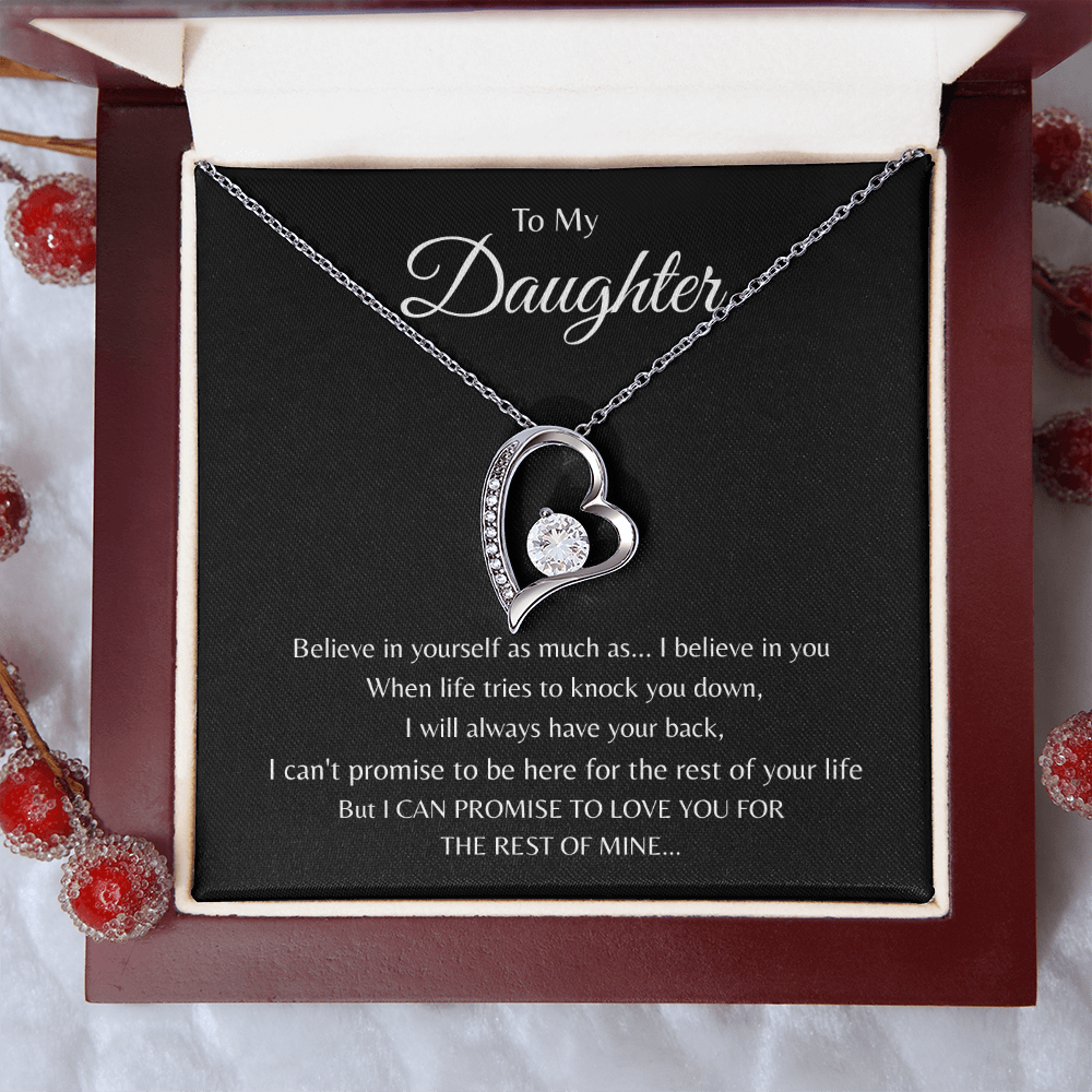 To My Daughter - Believe in yourself as much as - I believe in you