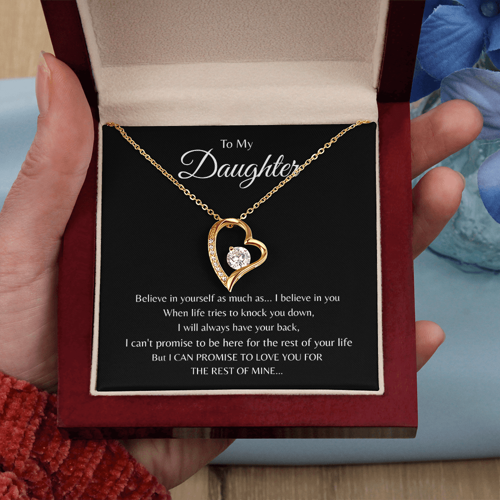 To My Daughter - Believe in yourself as much as - I believe in you