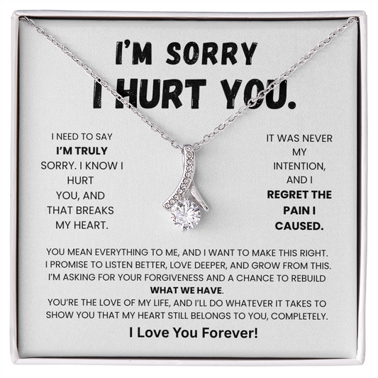 Apology Gift - I'm Sorry I Hurt You!