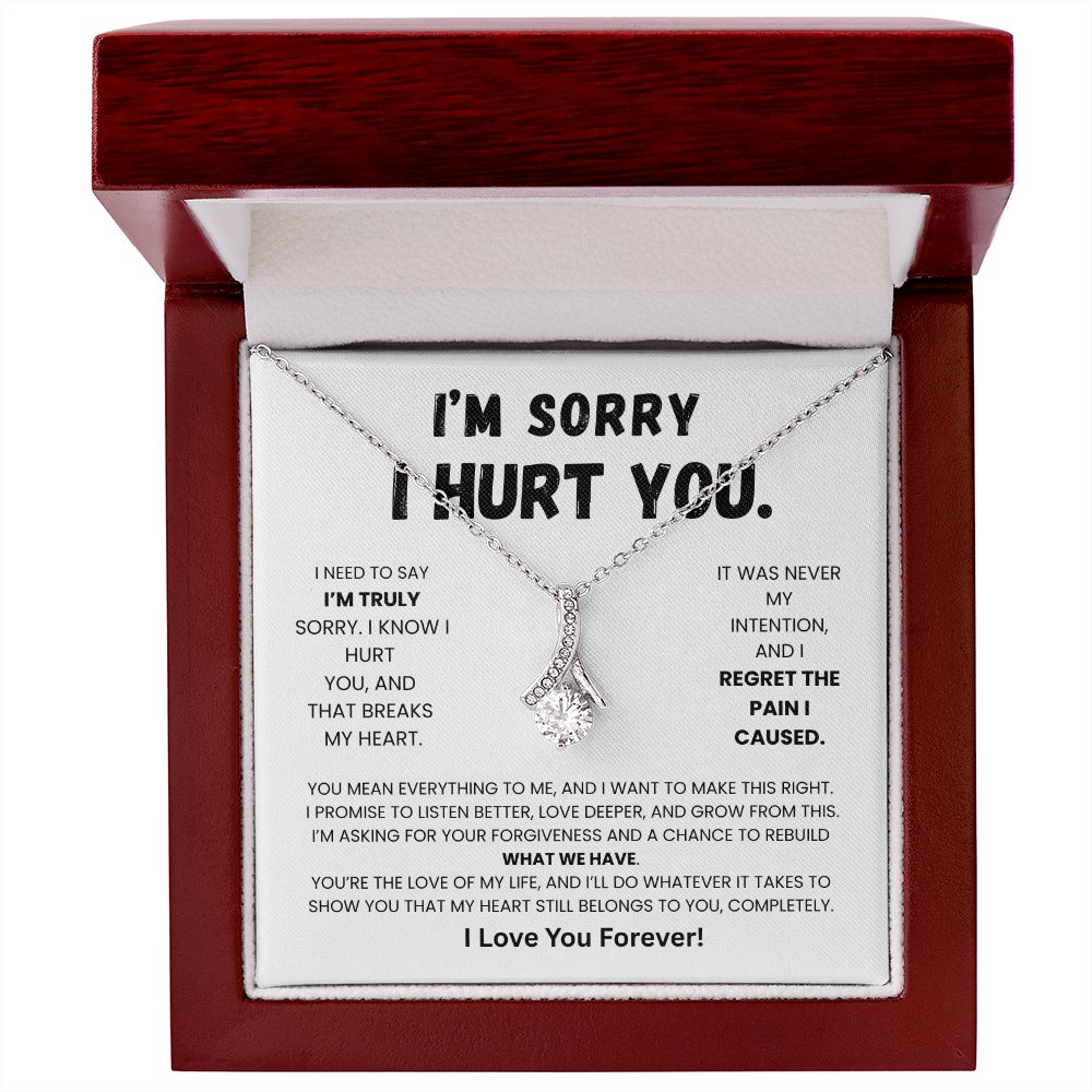 Apology Gift - I'm Sorry I Hurt You!