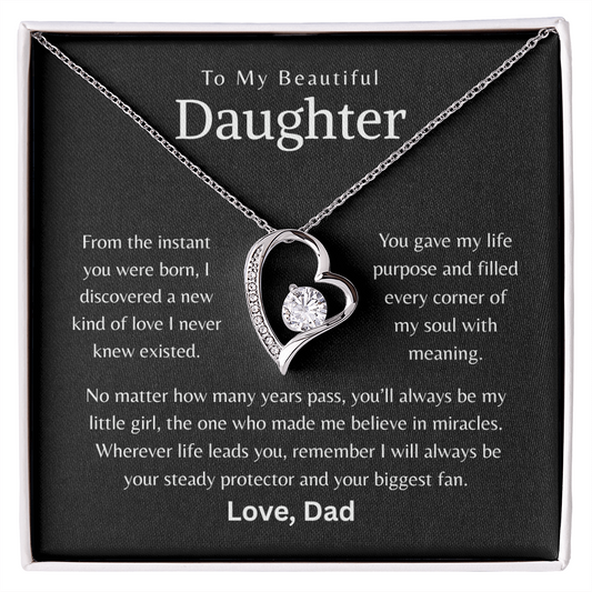 To My Beautiful Daughter - I will always be your steady protector.