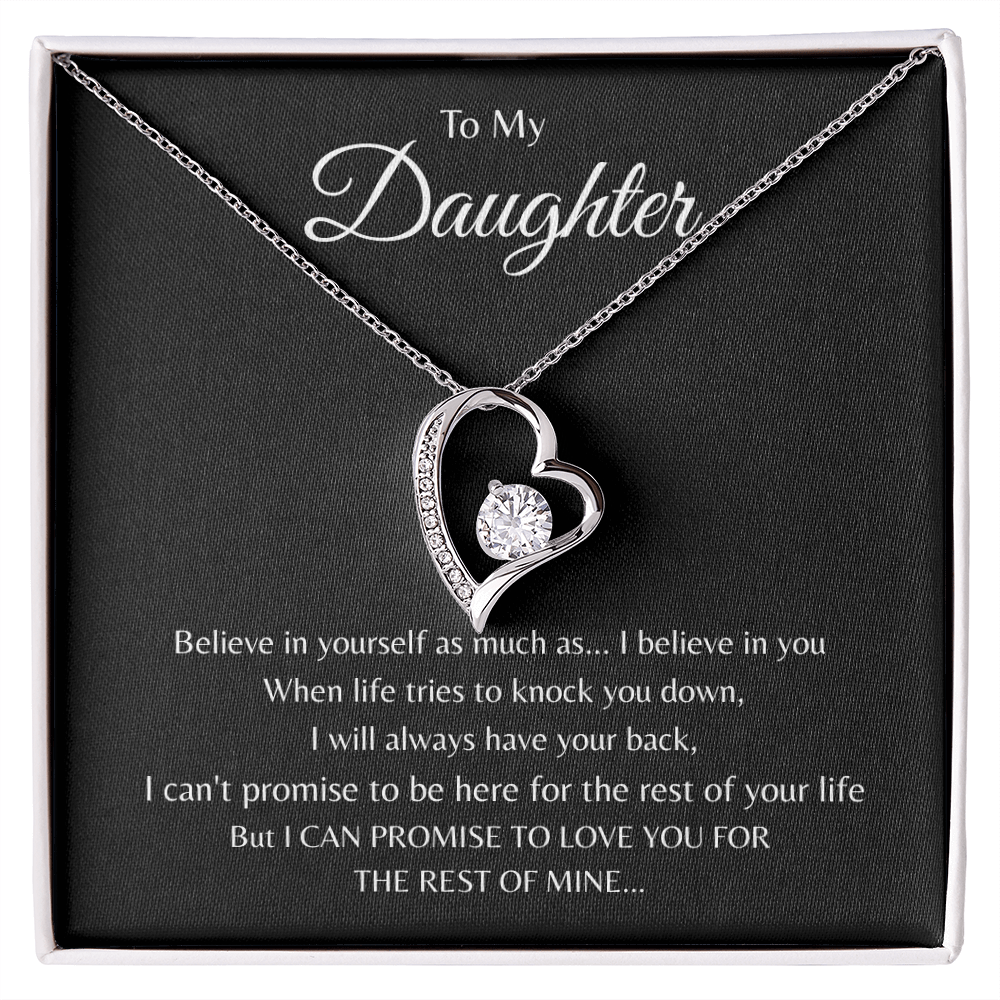 To My Daughter - Believe in yourself as much as - I believe in you