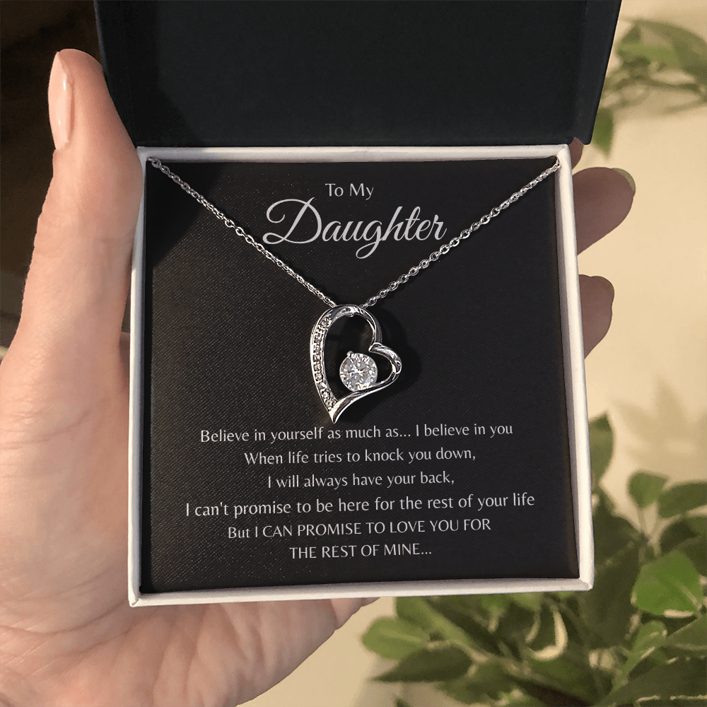 To My Daughter - Believe in yourself as much as - I believe in you