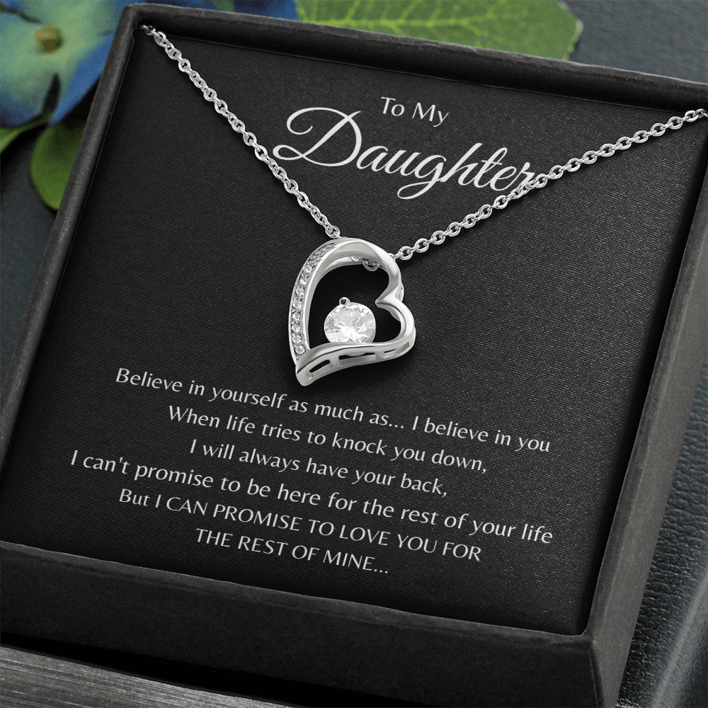 To My Daughter - Believe in yourself as much as - I believe in you
