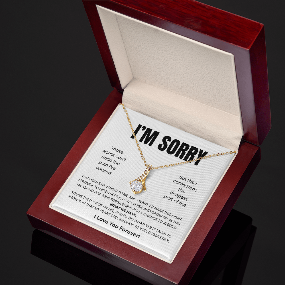 Apology Gift For Her - Beauty Necklace - I'm Sorry I Hurt You!