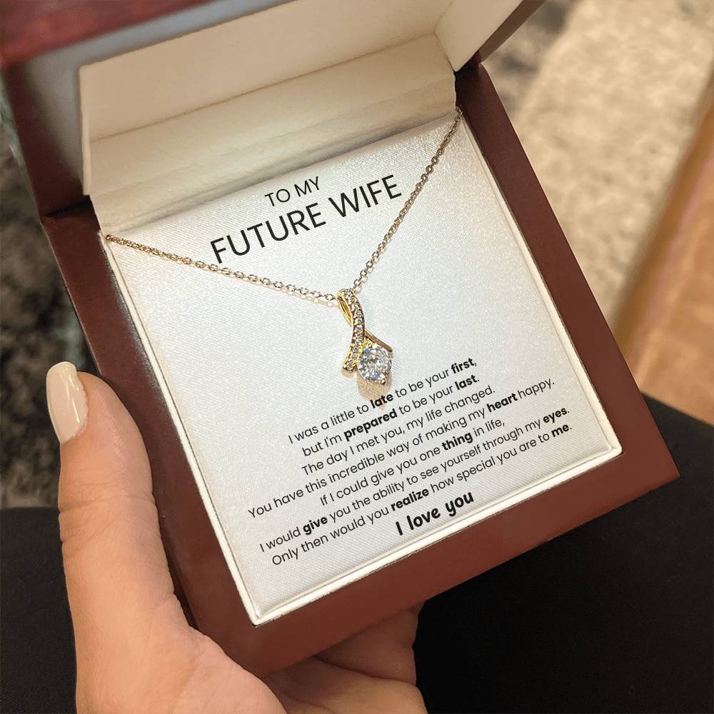 To My Future Wife - I'm Prepared to be Your Last