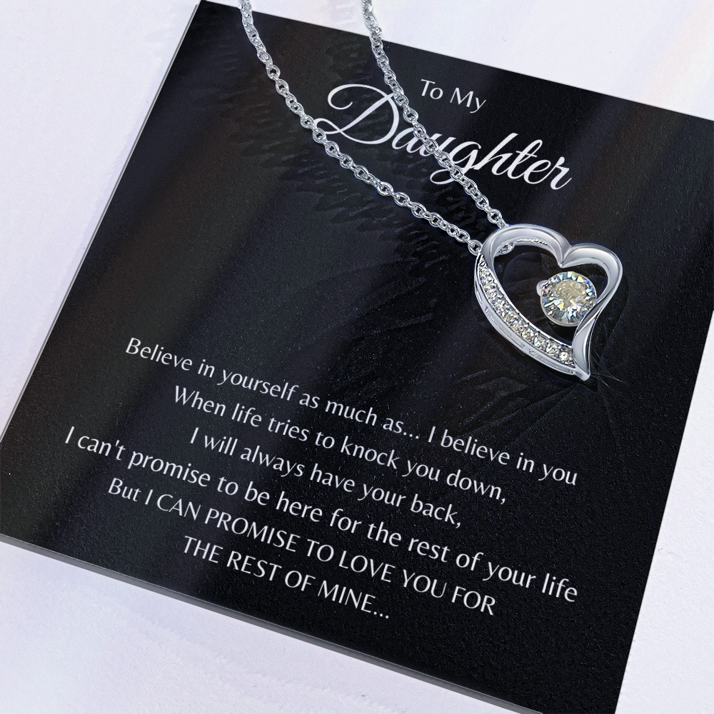 To My Daughter - Believe in yourself as much as - I believe in you
