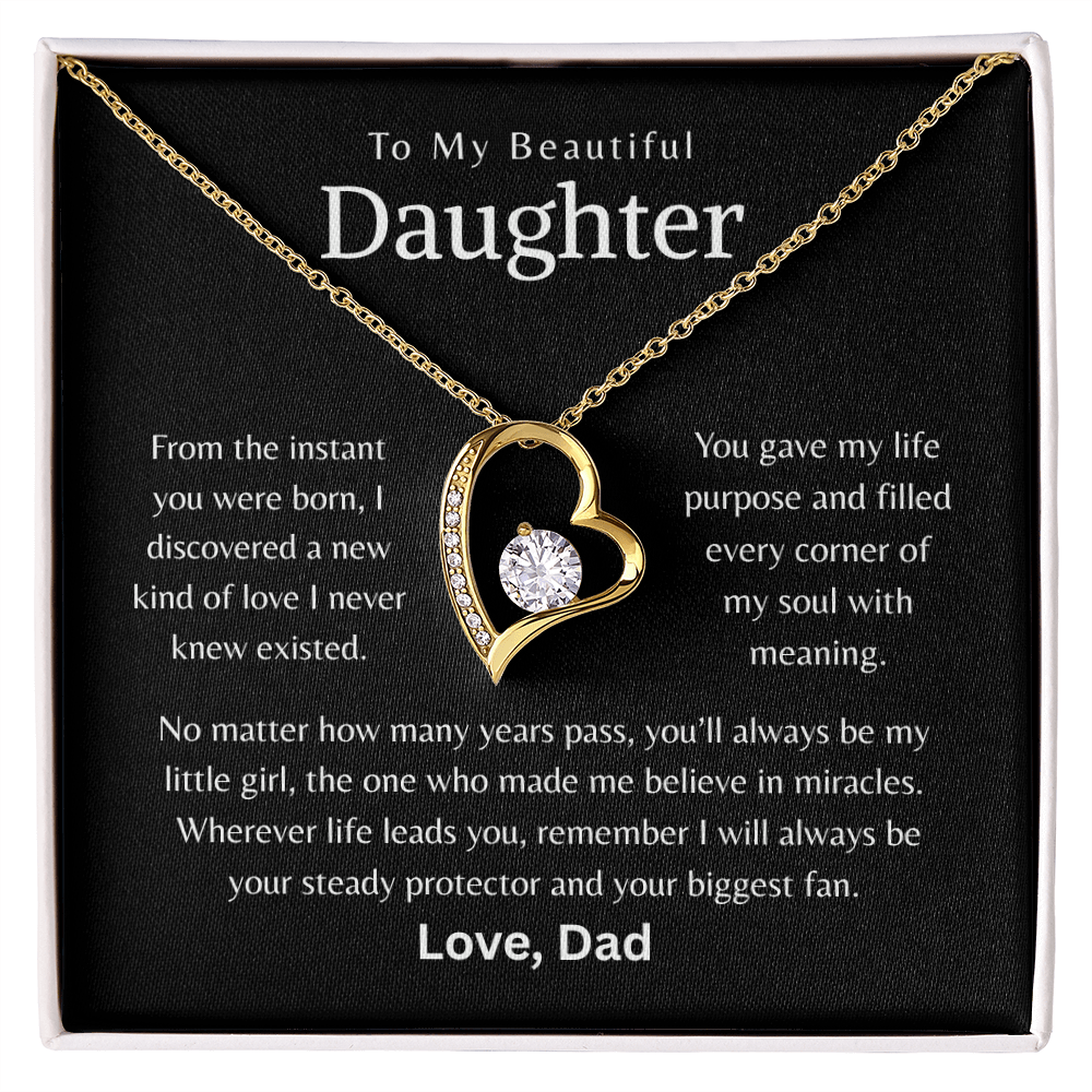 To My Beautiful Daughter - I will always be your steady protector.