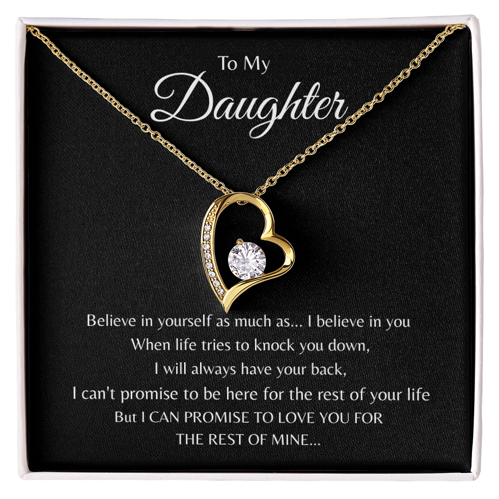 To My Daughter - Believe in yourself as much as - I believe in you
